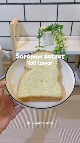 Solusi bnget sarapan satset disaat lagi riweuh, next sarapan yg rebusan deh🤭 #sarapanpagi #sarapan #dapurestetik #roti #rotitawar