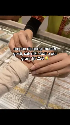 obat e larang cah 😭 #hargaemas #j5ismoyo #jogja24jam 