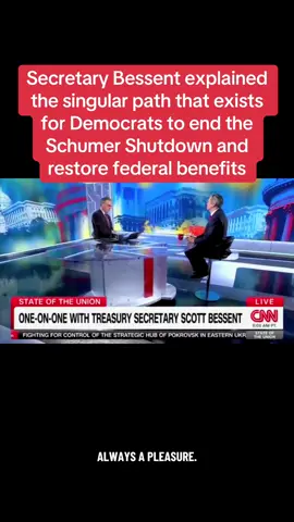 Secretary Bessent explained the singular path that exists for Democrats to end the Schumer Shutdown and restore federal benefits