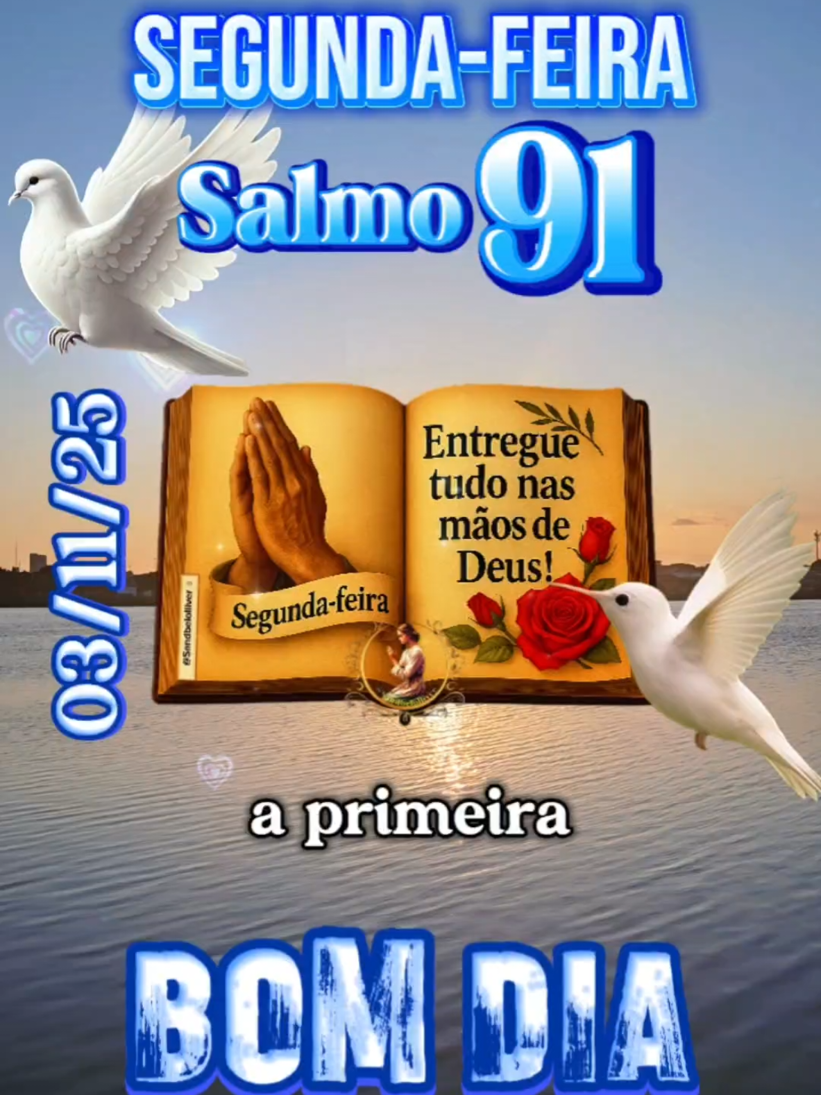 Vamos começar a 1ª Segunda-feira de Novembro com essa oração.  #oracaododia #salmo91 #segundafeira #bomdia #novembro 