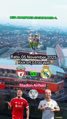 🏆Pertandingan UEFA  CHAMPIONS LEAGUE ROUND-4. LIVERPOOL vs REAL MADRID (05/11/2025) kick off,03:00 WIB/04:00 WITA❤️🏆✊️#football #uefa #liverpool #realmadrid #ligachampions 