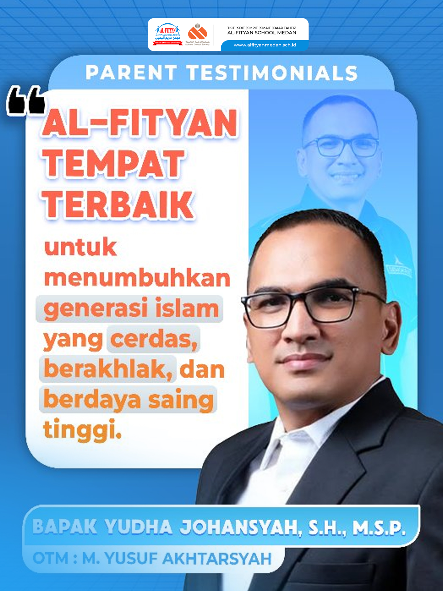 Setiap orang tua punya cerita tentang perjalanan anaknya di Al-Fityan School Medan. Kali ini, Bapak Yudha Johansyah, S.H, M.S.P. ( Dewan Pengawas PDAM Tirtanadi Sumut) — orang tua murid dari M. Yusuf Akhtarsyah — berbagi pengalamannya bersama kami. ⁣ Terima kasih atas kepercayaannya menjadi bagian dari keluarga besar Al-Fityan School Medan #ParentsTalk #CeritaDariRumah #TogetherWeGrow #AlFityanMedan #BanggaAlFityan #GenerasiHebat #SekolahRamahAnakRamahBakat