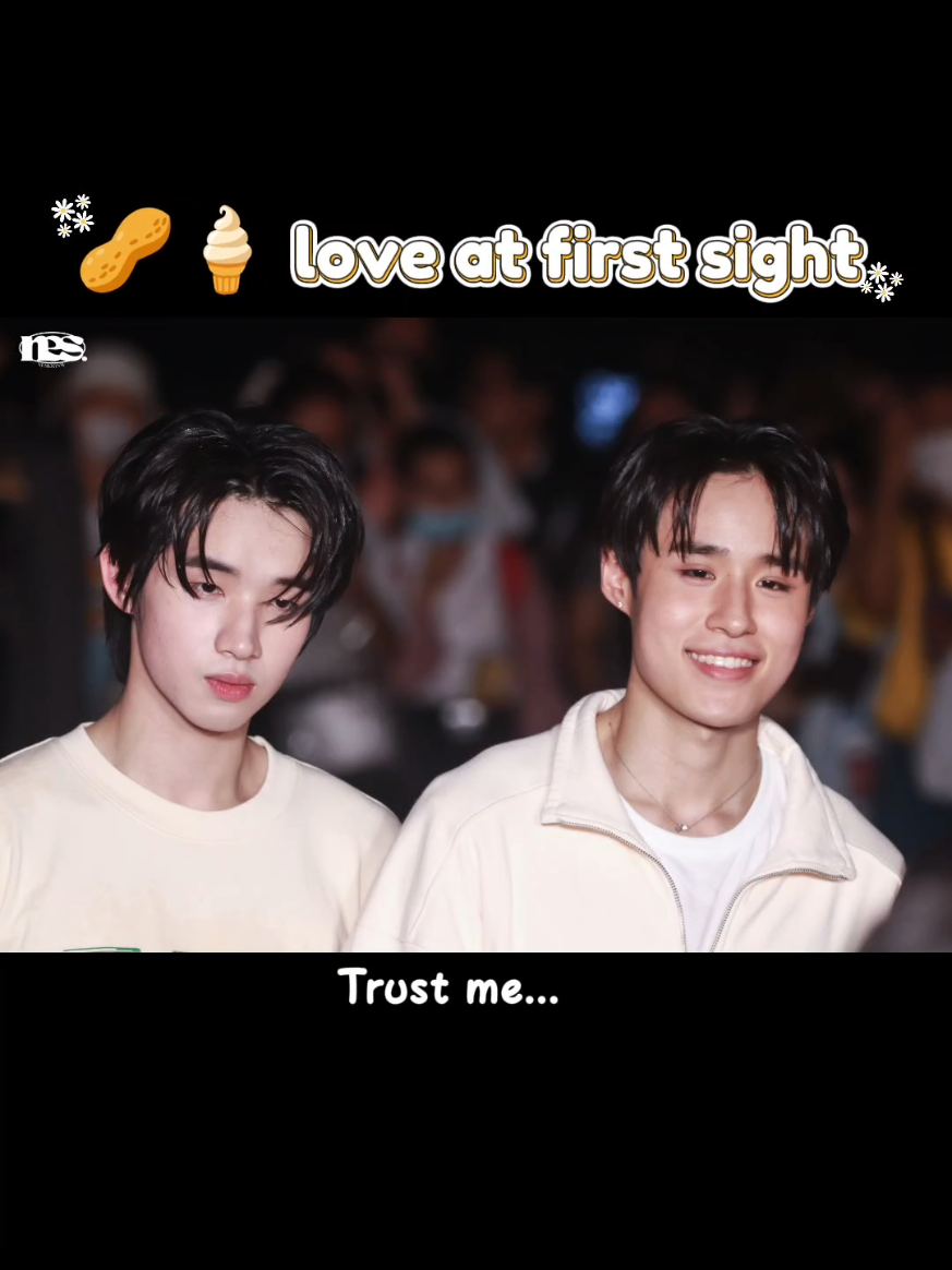 🥜🍦Yêu từ cái nhìn đầu tiên - love at first sight 🫶 #nnutdan #hongshihoshi #nuthong #นัทฮง 