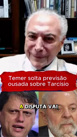 Temer solta previsão inesperada sobre Governador Tarcísio de SP. #tarcisiodfsp #tarcisiodefreitas #tarcisiocortes @tarcisiogdf @temer