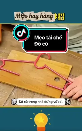 mẹo tái chế đồ cũ #meohay #meovat #meohaycuocsong #meovatcuocsong #meohaymoingay 