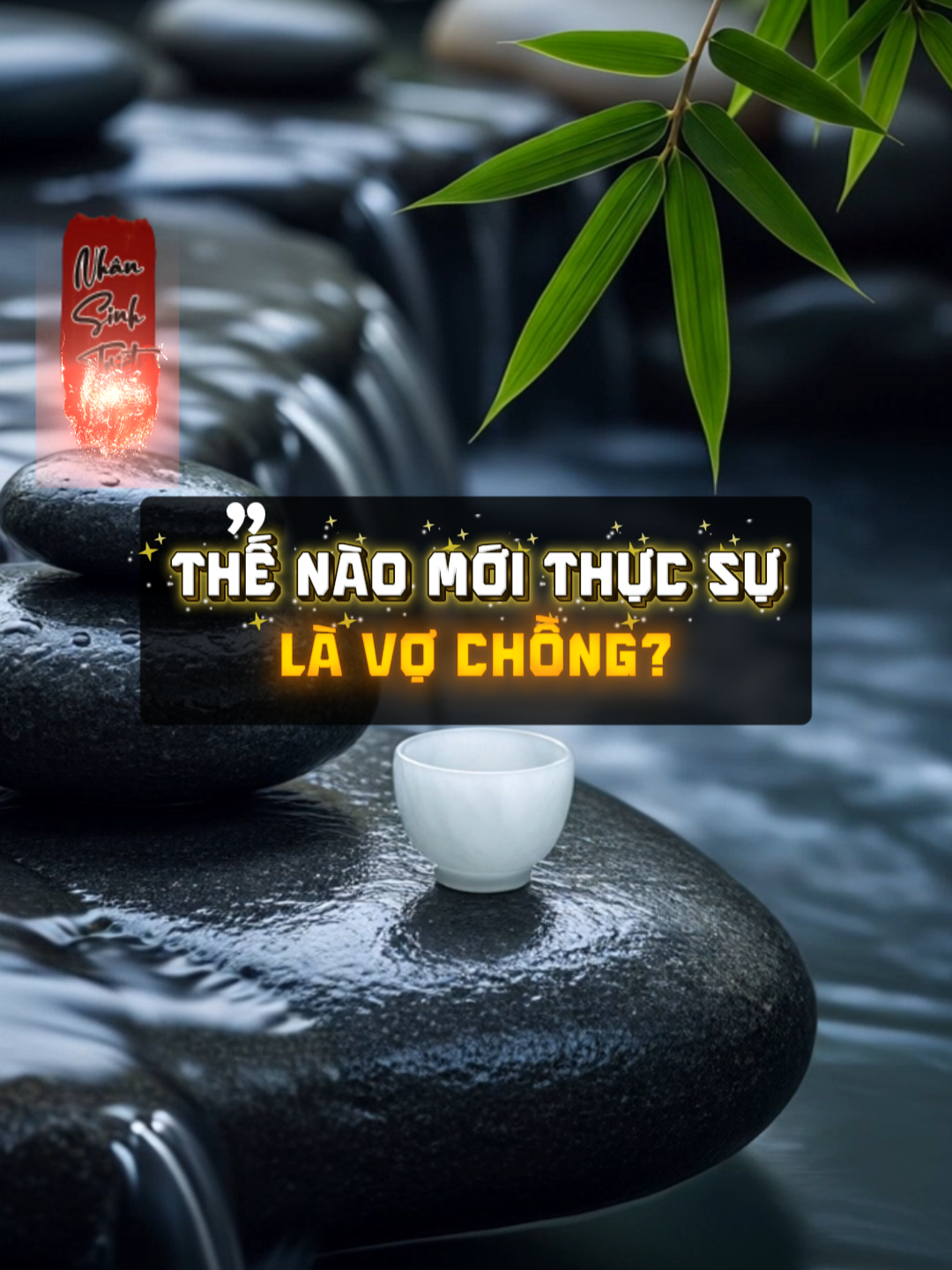 Vợ Chồng Là Gì? 8 Câu Nói Khiến Ai Cũng Phải Suy Ngẫm. #nhansinhtrietluan #baihoccuocsong #trietlysong #tritueconhan #honhan #vochong #honnhanvagiadinh