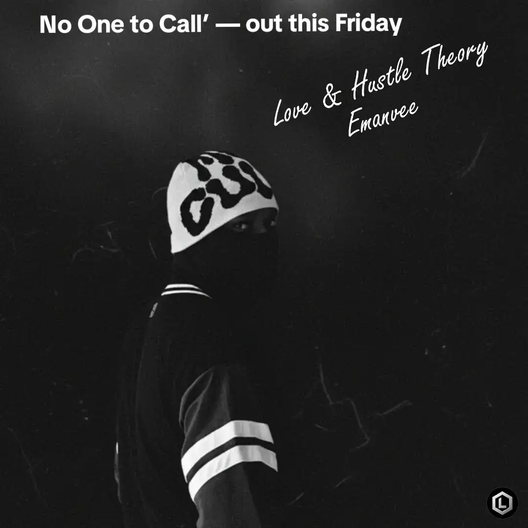 Every hustler knows that silence before success. ‘No One to Call’ — out this Friday. Full EP Love & Hustle Theory arrives November 20th. 💫🔥 #newmusic #Emanvee 