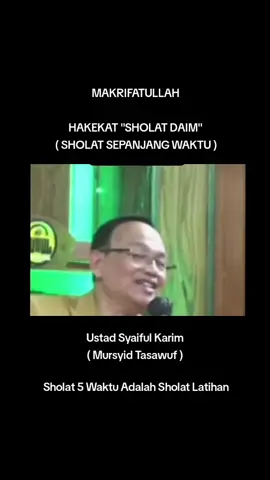 #sholatdaim #sholat5waktu #sholathakekat #sholatlatihan #makrifatullah #ustadsyaifulkarim 