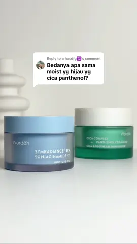 Replying to @srhasdfg♋️ Dua-duanya bisa jaga skin barrier, pakai sesuai dengan kondisi kulitmu saat ini ya!✨ #WardahSkincare #MoisturizerViral #MoisturizerCalming #WardahGelMoisturizer #wardahrebornskinbarrier 