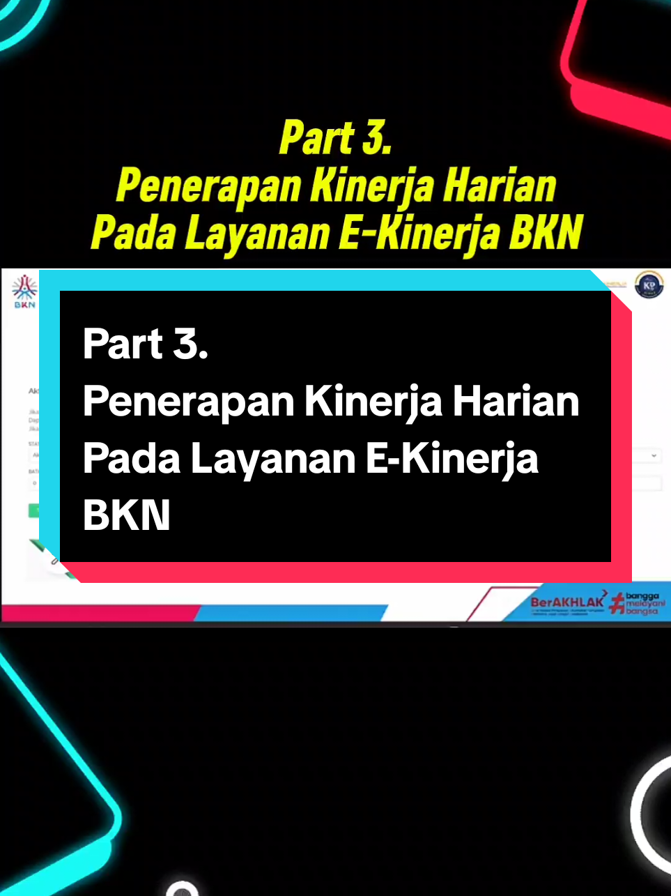 Part 3. Penerapan Kinerja Harian Pada Layanan E-Kinerja BKN #asn #pns #pppk #bkn 
