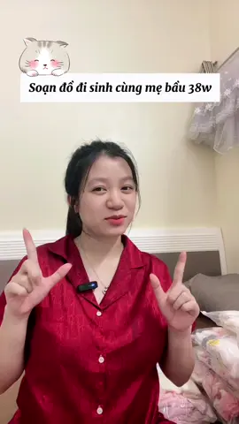Soạn đồ đi sinh cùng mẹ bầu 38w có gì? #mevabe #xh #foryou #landaulamme #mebimsua 