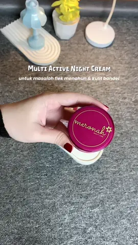 Yg punya flek susah hilang cobain rutin pakai ini deh😍 #nightcream #creammalam #meronahglowingcream #meronahbeautycare #fyp 