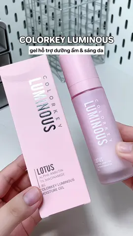 gel hỗ trợ dưỡng ẩm và sáng da #colorkey #colorkeyluminous #gelduongam #duongamcolorkey #sangda 