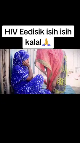 buxal Dacaril Safaral HIV Eedisik isih is Kalal Ka isik edde kalalta Cogdaadi luk gex umah meqe uddur ah sinam yok ablele inteh edde mameyshitin ko hinna wohut ko qaybisa mara taqabi atu isi nabsi  Dalkak kalal  🙏