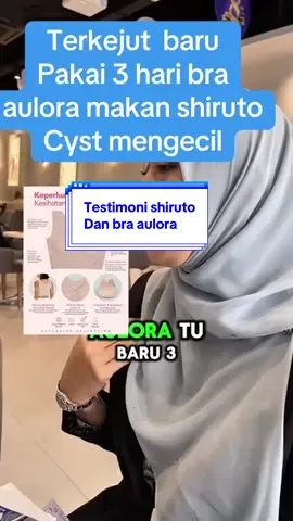 Info lanjut  01112649245  Tak sangka lepas pakai bra aulora dan makan shiruto masalah cyst boleh mengecil  Disclaimer : kesan pengguna aulora dan dptkan nasihat pakar . #shiruto #suplamentshiruto #hargashiruto 