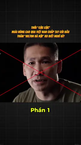 CRE:CỦ ĐẬU | THÔI “CỘC CỘC”, NGÀI HÙNG CAO QUA VIỆT NAM CHẮP TAY CÚI ĐẦU, THĂM “HILTON HÀ NỘI” KO BIẾT NGHĨ GÌ? p1 #hungcao #cali #phandong