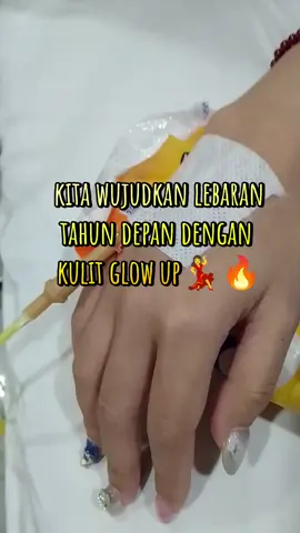 Wujudkan tahun baru dan lebaran tahun depan glow up🔥 #jasasuntikjakarta #infusmurahjakartabarat #homecarejakarta #pypdongggggggg #infuswhiteningmurah 