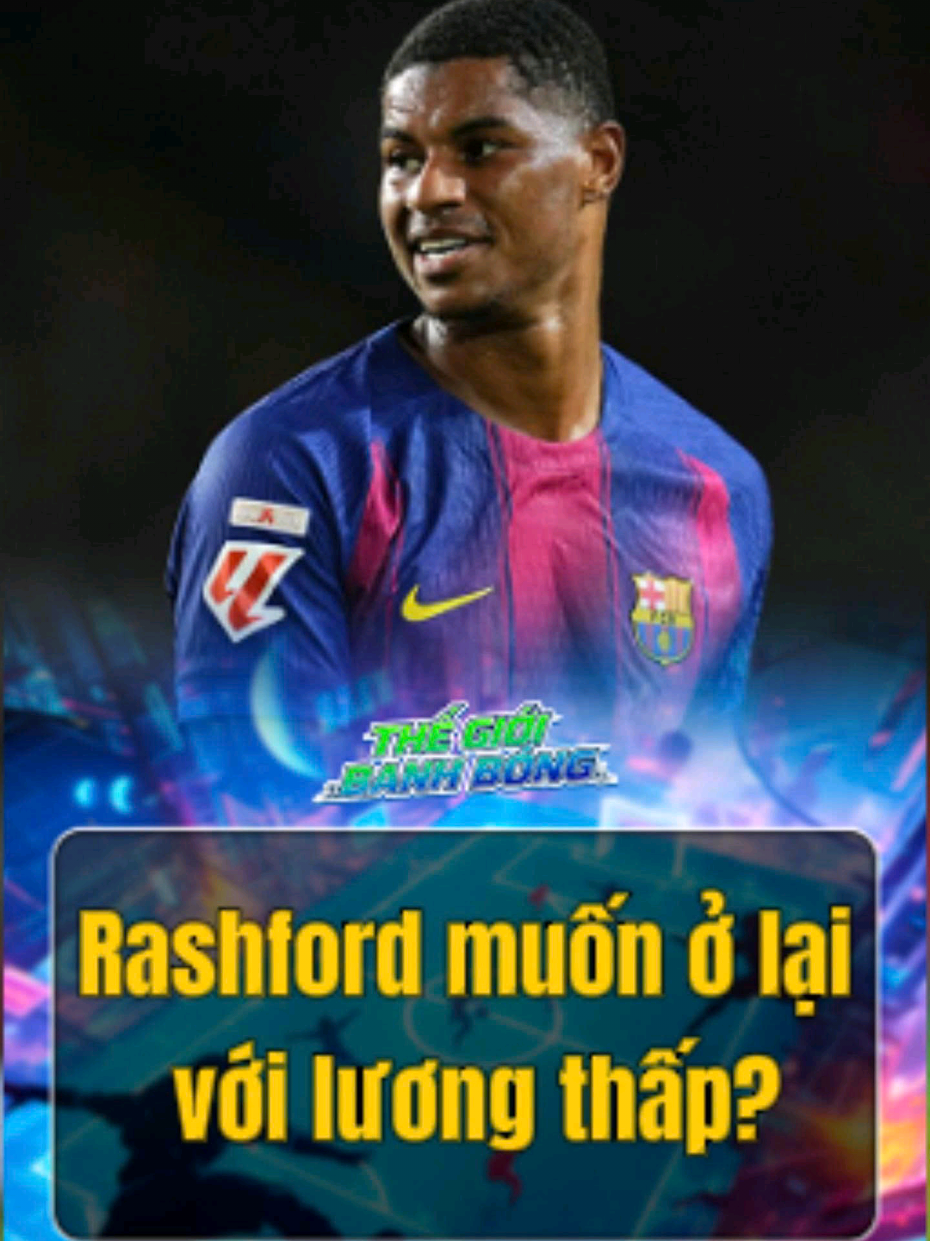 Từ người thừa thành niềm hy vọng – nhưng để ở lại Barca, Rashford phải hy sinh lương lớn 👀 #marcusrashford #Barcelona #football #laliga #bongda