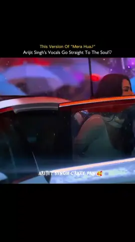 Mera Hua 🥺❤️‍🩹#arijitsinghcrazyfan🥰 #arijitsingh #arijitsinghsong #unfrezzmyaccount #foryoupage 