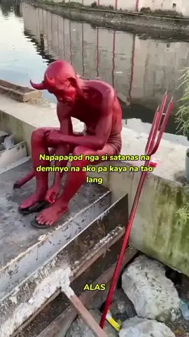 Napapagod din pala ang dimonyo🤣🤣🤣 #🔸ALAS🔹 