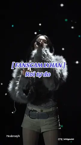 Fanscam Lyhan rơi tự do #LYHAN #Fanscam #xuhuong #LYHAN #Album 