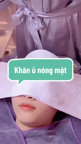 Áp dụng ủ nóng để có làn da đẹp nha các chị#taphoauytin #khanu #khanunongmat #xuhuong #dexuatxuhuong 