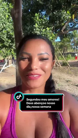 Segundou meu amores! Deus abençoe nosso dia,nossa semana 