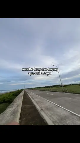 nandto lang ako kapag ayaw nila sayo.