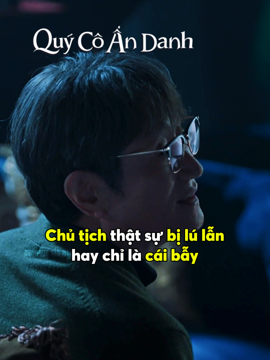 Chủ tịch thật sự đã bị lú lẫn vì căn bệnh UT hay chỉ là một cái bẫy dành cho đứa con gái kế độc ác?? #FPTPlay #QuyCoAnDanh #MsIncognito #JeonYeoBeen #JungJinYoung #motphimhanquoc #tiktokgiaitri #phimhanquoc #kdrama #phimhan