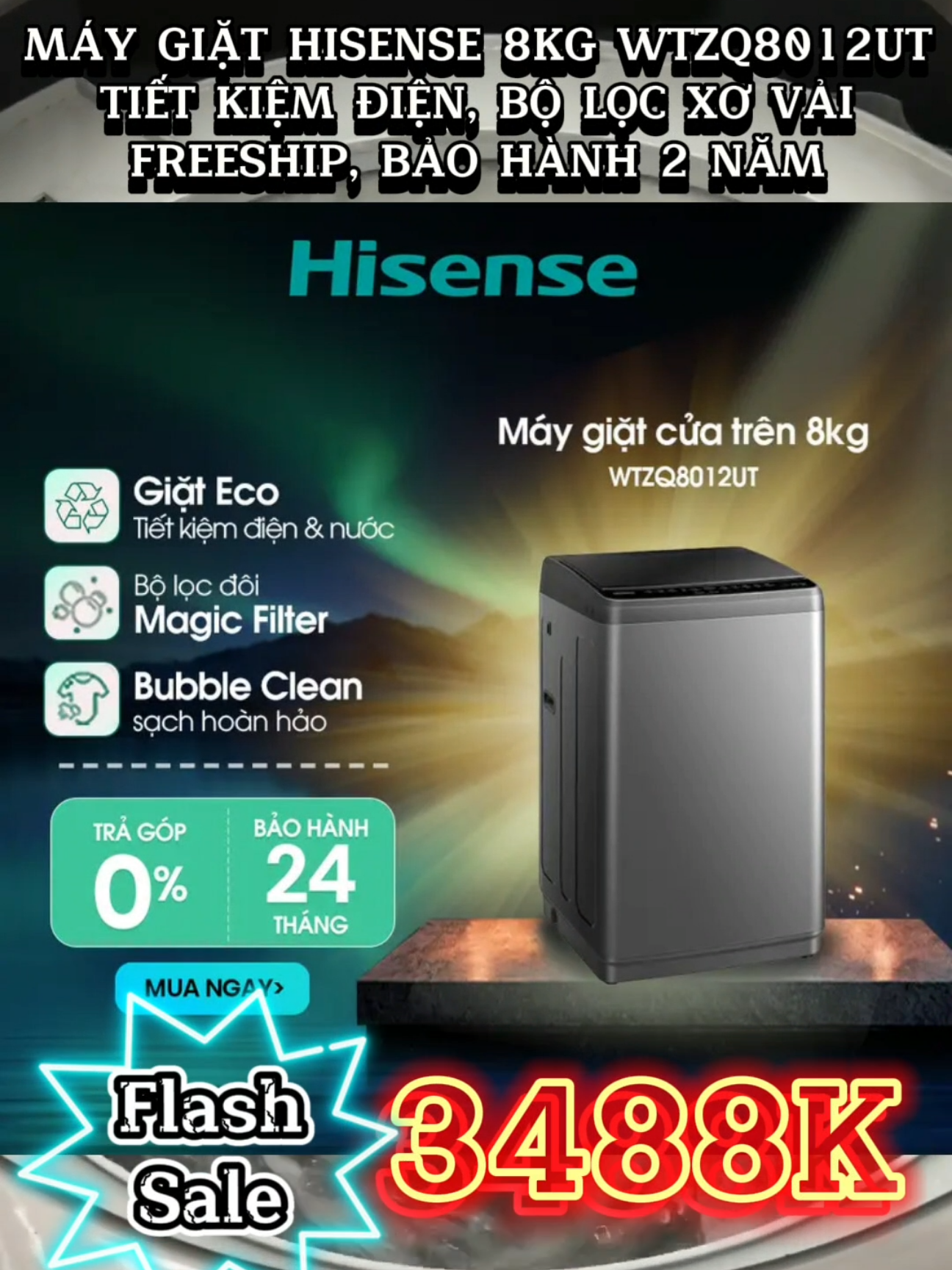 [GIÁ RẺ] MÁY GIẶT HISENSE 8KG WTZQ8012UT, TIẾT KIỆM ĐIỆN, BỘ LỌC XƠ VẢI,FREESHIP, BẢO HÀNH 2 NĂM  #maygiat #maygiatgiare #hisense #fyp #shopbantot