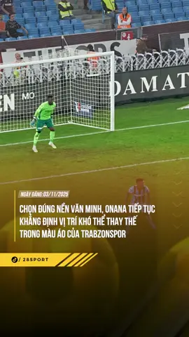 CHỌN ĐÚNG NỀN VĂN MINH NÓ PHẢI KHÁC #theanh28 #28entertainment #28sport #sporttiktok #onana