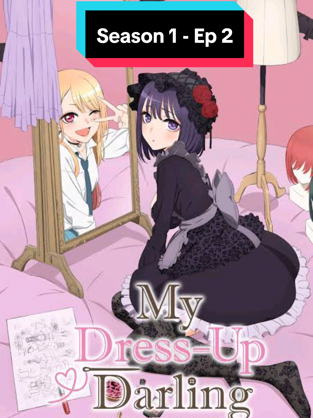 //My Dress-Up Darling// \\Season 1 - Ep 2\\ #fyp #animetiktok #anime #viral #MyDresUpDarling 
