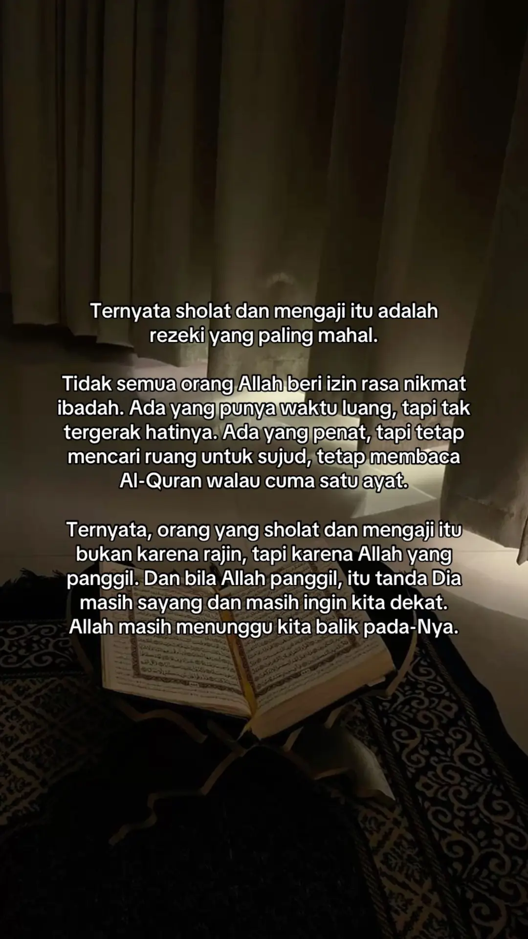 Allah itu dekat, kadang kita aja yang sering menjauh