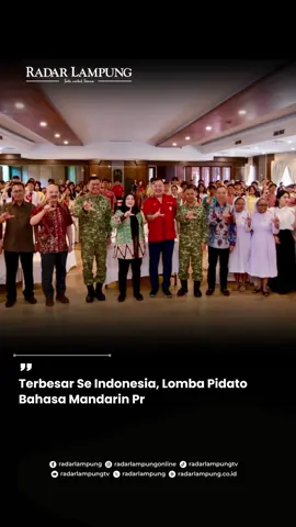 Lomba Pidato Bahasa Mandarin Provinsi Lampung tahun 2025 diklaim terbesar Se Indonesia. Pasalnya, event  yang diselenggarakan oleh  Badan Koordinator Pendidikan Bahasa Mandarin Lampung Dan Han Yuan Chines Learning Center ini diikuti oleh 415 peserta  unjuk kemampuan berbahasa Mandarin dalam lomba pidato bahasa mandarin 2025 berlangsung pada 1-2 November 2025 di Golden Dragon.  Ketua Badan Koordinator Pendidikan Bahasa Mandarin yang juga sekretaris Paguyuban Sosial Marga Tionghoa Indonesia (PSMTI) Lampung Steven Cheng, mengatakan bahwa lomba ini untuk memberikan wadah bagi siswa menunjukkan kebolehan mereka di depan publik.  Lebih lanjut, lomba pidato bahasa Mandarin ini lahir karena selama ini para siswa hanya belajar tetapi belum memiliki kesempatan tampil di panggung.  