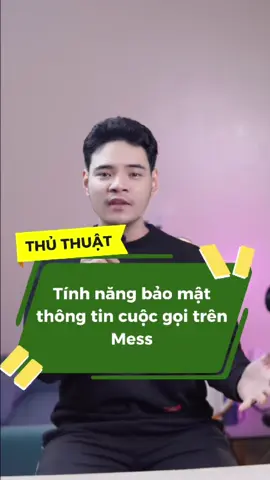 Bật tính năng bảo mật thông tin cuộc gọi trên Mess #TikTokAwardsVN #fyp #thanhcongnghe #tipsbox #iphonetricks 