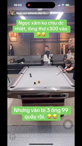 Đại tá chỉ đạo 3ae quây c300. 🤣🤣🤣#hoangsao #ngocxambilliards #huyc300 #kienseubiliard #dinhvanbillards 
