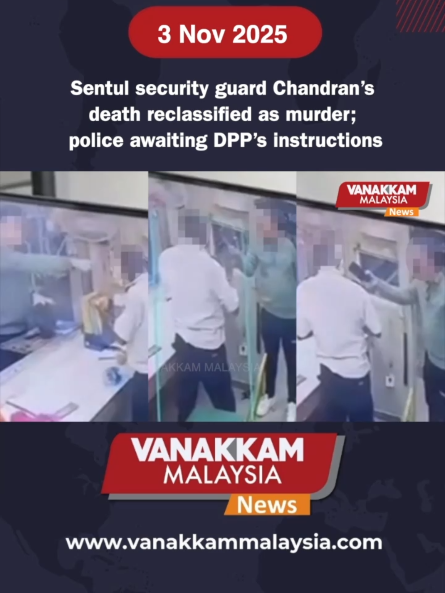 Sentul security guard Chandran’s death reclassified as murder; police awaiting DPP’s instructions  #latest #vanakkammalaysia #Sentul #security #guard #Chandran #death #reclassified #murder #police #awaiting #DPP #instructions #trendingnewsmalaysia​ #malaysiatamilnews​ #fyp​ #vmnews​ #foryoupage