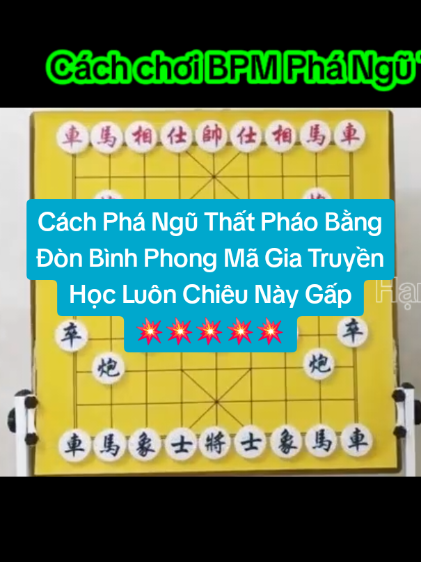 Cách Phá Ngũ Thất Pháo Bằng Đòn Bình Phong Mã Gia Truyền Học Luôn Chiêu Này Gấp 💥💥💥💥💥 #cờtướng #hoccotuong #khaicuoccotuong #binhphongma #hanhhoathon  @tuấn thành @An Nhơn Gà Chọi @Jonathan Nguyen @Long Phạm @KIM HỎA 