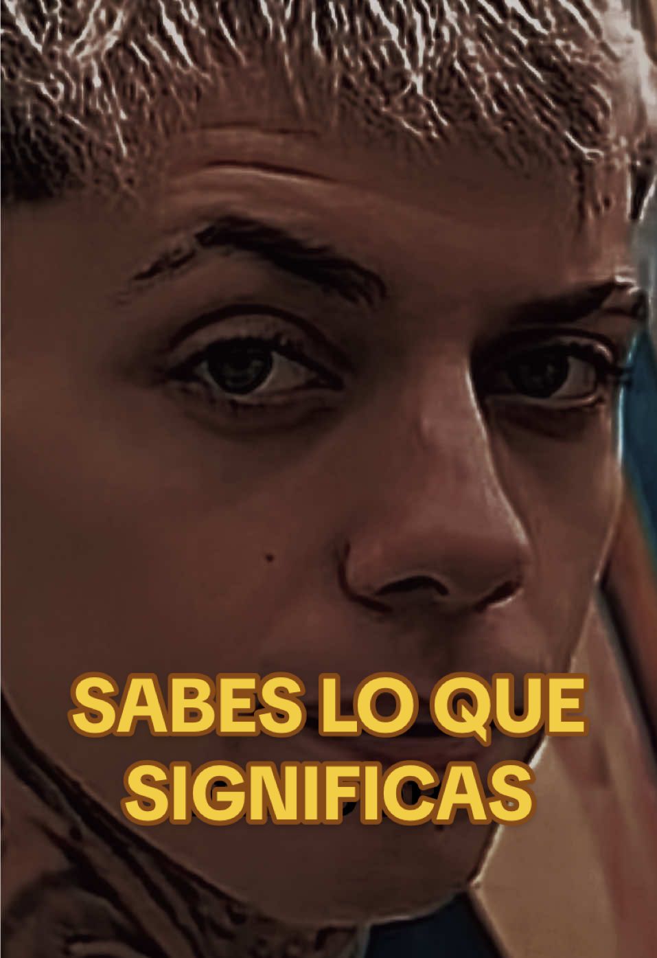 SABES LO QUE SIGNIFICAS PARA MI 🧠🫵🏻 #tiktok #fypシ゚viral #reflexion #motivacion #frases 