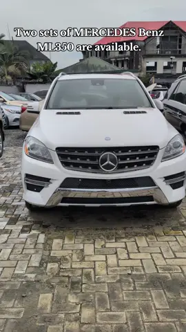 Two sets of MERCEDES Benz ML350 are available. #portharcourttiktoker #nigeriantiktok🇳🇬 #mercedes #car #fyyyyyyyyyyyyyyyy 