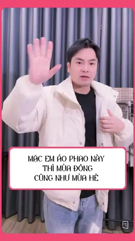 Mặc em áo phao này thì mùa đông cũng như mùa hè #aophaonam #aophao 