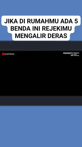 #jika di rumahmu ada 5 benda ini rejekimu mengalir deras#136 #cta #tiktokvideoviral 
