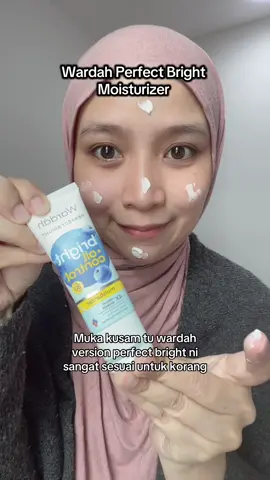Muka kusam terus rasa glowing . #wardah #wardahmoisturizer #pelembapmuka ##wardahperfectbright #moisturizer 