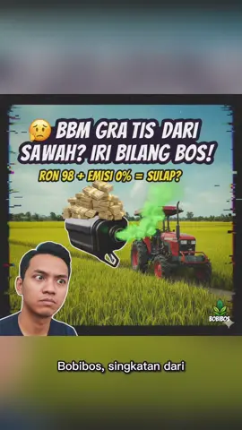 BBM BARU INDONESIA! RON 98 Dibuat dari Sawah, Emisi Nol?!#bobibos #bahanbakar #bbm #inovasi #inovasiindonesia #madeinindonesia #energi #mandirienergi #beritaviral #beritaterkini #faktamenarik #ramahlingkungan #solusienergi #fyp #ron98 #indonesiabisa