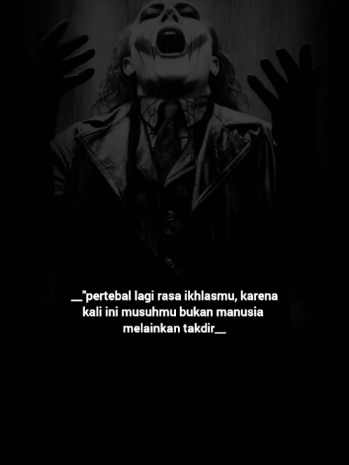 pertebal rasa ikhlasmu #storykatakata #katakatakehidupan #jokersad #fyp