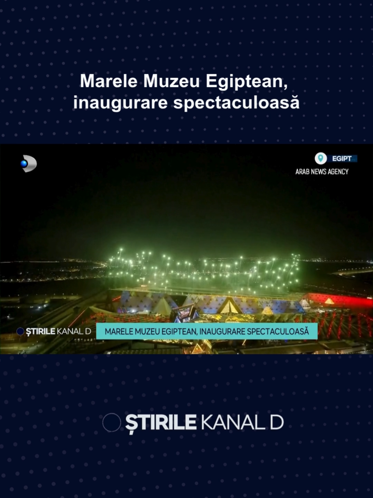 Marele Muzeu Egiptean a fost inaugurat cu fast la Cairo. Un spectacol impresionant de artificii a marcat deschiderea oficială. 🔵 Ceremonia de deschidere a avut loc in apropiere de piramidele din Ghiza și a inclus un spectacol cu zeci de dansatori, dar și o orchestră simfonică ce a cântat live.  🔵 Deasupra muzeului, sute de drone au creat un show de lumini pe cer. Oficiali din întreaga lume au participat la inaugurarea construcției ce a costat nu mai puțin de 1 miliard de dolari și a durat 20 de ani pentru a fi realizată.  🔵 Marele Muzeu Egiptean găzduiește peste 50 de mii de artefacte - printre care sicriul din aur al lui Tutankhamon și este așteptat să atragă anual 8 milioane de vizitatori.  #dailynewskanald #stirilekanald #showbiz #kanaldromania