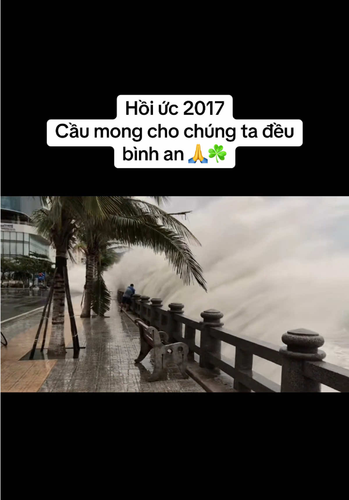 Ai đã ở Khánh Hoà năm 2017 đều rất rõ.. 1 năm ko thể nào quên..   #CapCut #bão #nhatrang #xuhuong #fypage 
