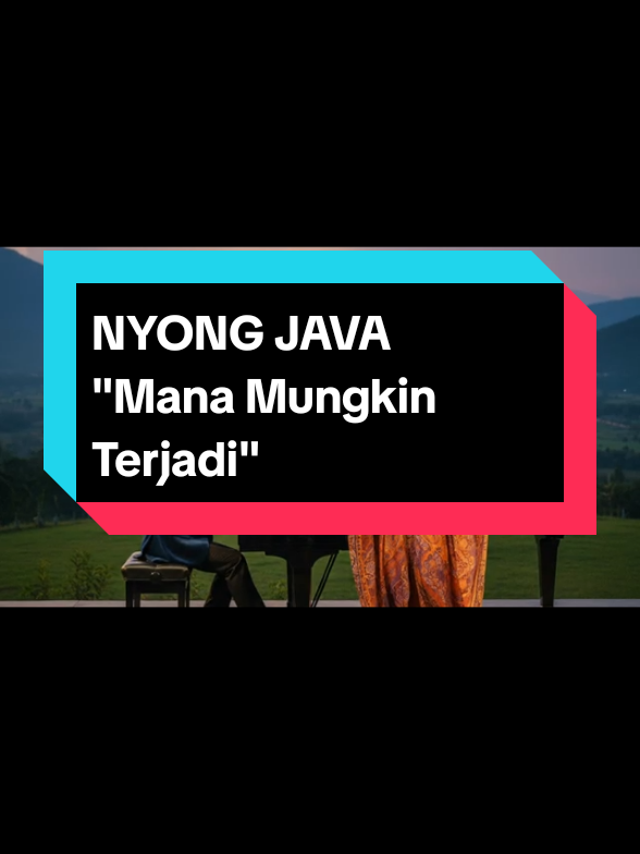 MANA MUNGKIN TERJADI  (Dipopulerkan oleh Trie Utami & Utha Likumahuwa, tahun 1996) Cover by : Nyong Java  Pencipta : Georgie Leiwakabessy #manamungkinterjadi_nyongjava #uthalikumahuwa  #georgieleiwakabessy #lagukenangan  #zethshammyapalem 