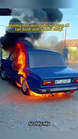 #capcut #capcutpioneer Hướng dẫn miễn phí sử dụng AI tạo hình ảnh xe hơi cháy.Hướng dẫn quay video xe tự cháy#capcutforus