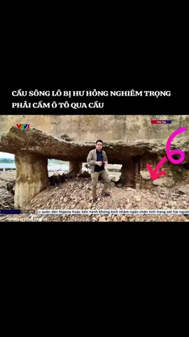 CẦU SÔNG LÔ BỊ HƯ HỎNG NGHIÊM TRỌNG PHẢI CẤM Ô TÔ QUA CẦU  #xuhuong #vietnam #tintuc #vtv #tiktok 